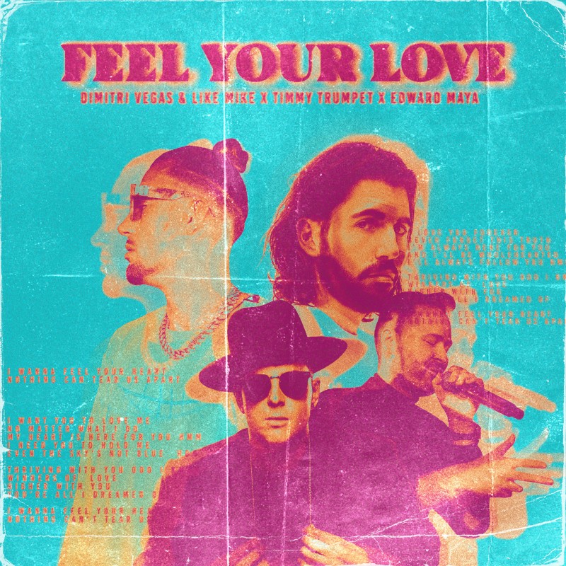 DIMITRI VEGAS & LIKE MIKE ARE BRINGING A FEEL-GOOD SUMMER ‘FEEL YOUR LOVE’, FEATURING TIMMY TRUMPET & EDWARD MAYA